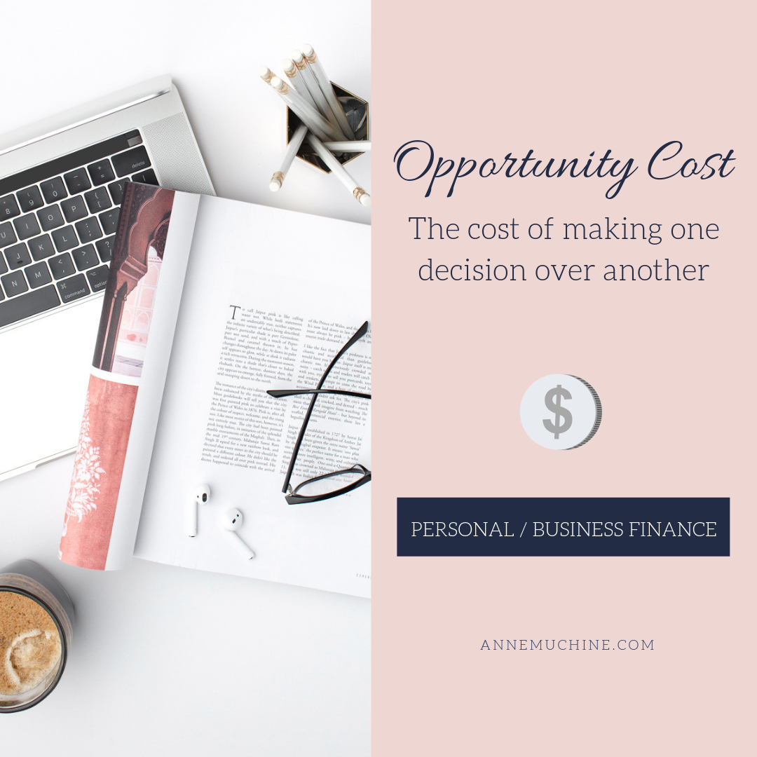 Read magazine or work on laptop? The Opportunity cost of making Business or Personal decisions | www.annemuchine.com/blog